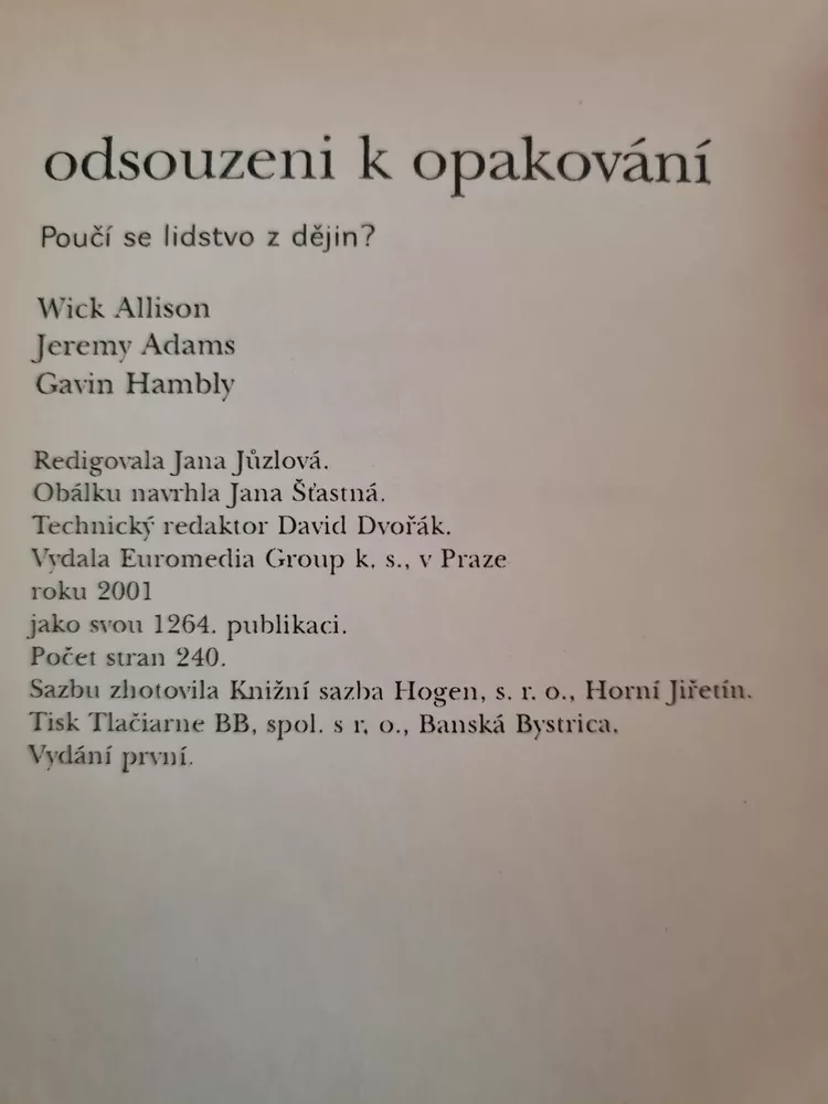 Odsouzeni k opakování, W. Allison a kol