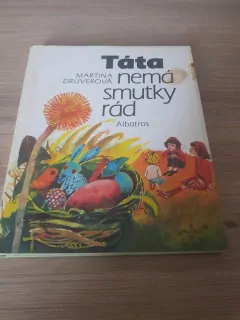 M.Driverová, Táta nemá smutky rád