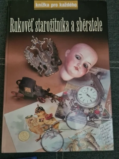 Rukověť starožitníka a sběratele 