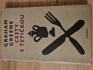 Cesty s tetičkou, Graham Green, vyd. 1972