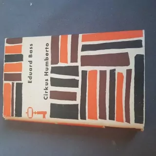 Cirkus Humberto,  Eduard Bass, vyd. 1964