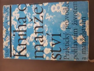 Kniha o manželství, H.M. Stoneová- A. Stone 