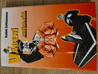 Vábení rudých růží, R. Zeithammer, vyd.2006