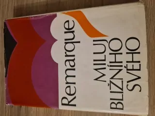 Miluj bližního svého, E.M. Remarque, vyd.1973